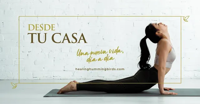 Healing Hummingbirds Facebook cover with a woman doing yoga and the line Desde tu casa